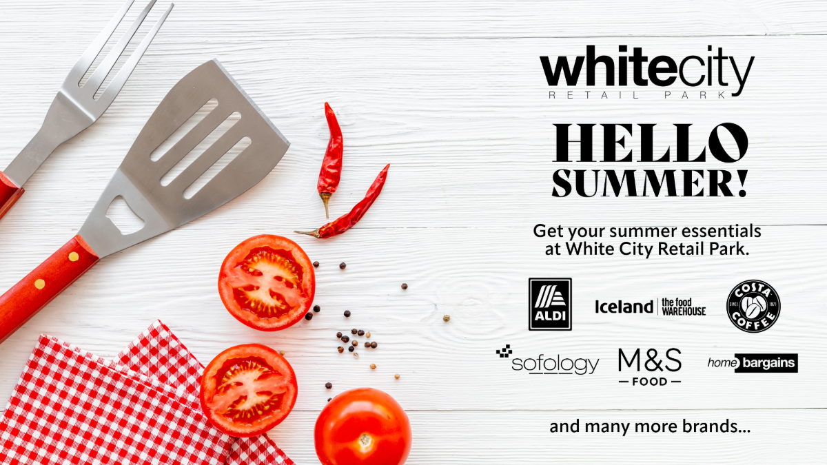 Flatlay with barbecue utensils, tomatoes and summer spices beside campaign text promoting White City Retail Park’s summer essentials with brands like M&S, Kinetica Gym and The Food Warehouse